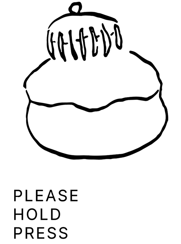 Please Hold Press